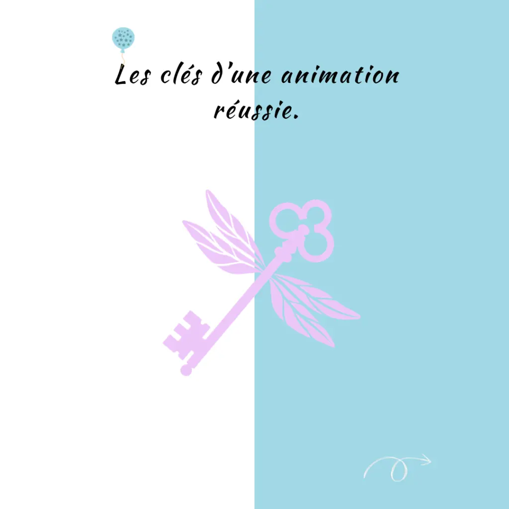 Les clefs d’une animation avec les enfants réussis !